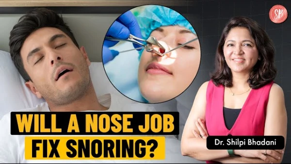 Rhinoplasty for Snoring? Can a Nose Job Stop Snoring? | Dr. Shilpi Bhadani | SB Aesthetics