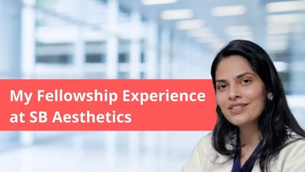 Plastic Surgery Fellowship | Cosmetic Surgery Fellowship | Fellowship Testimonial | SB Aesthetics
