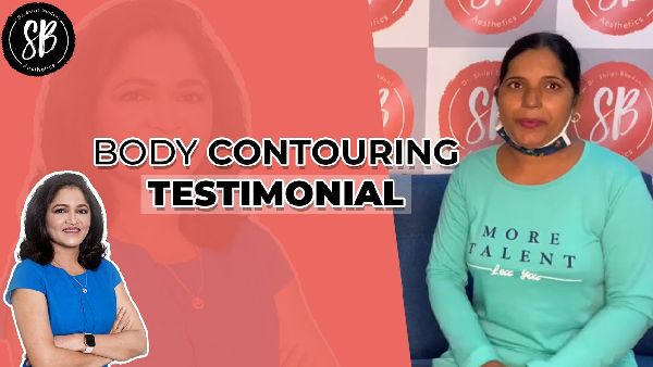 Body Contouring Testimonial | Dr. Shilpi Bhadani
